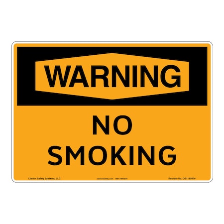 OSHA Compliant Warning/No Smoking Safety Signs Indoor/Outdoor Flexible Polyester (ZA) 12 X 18
